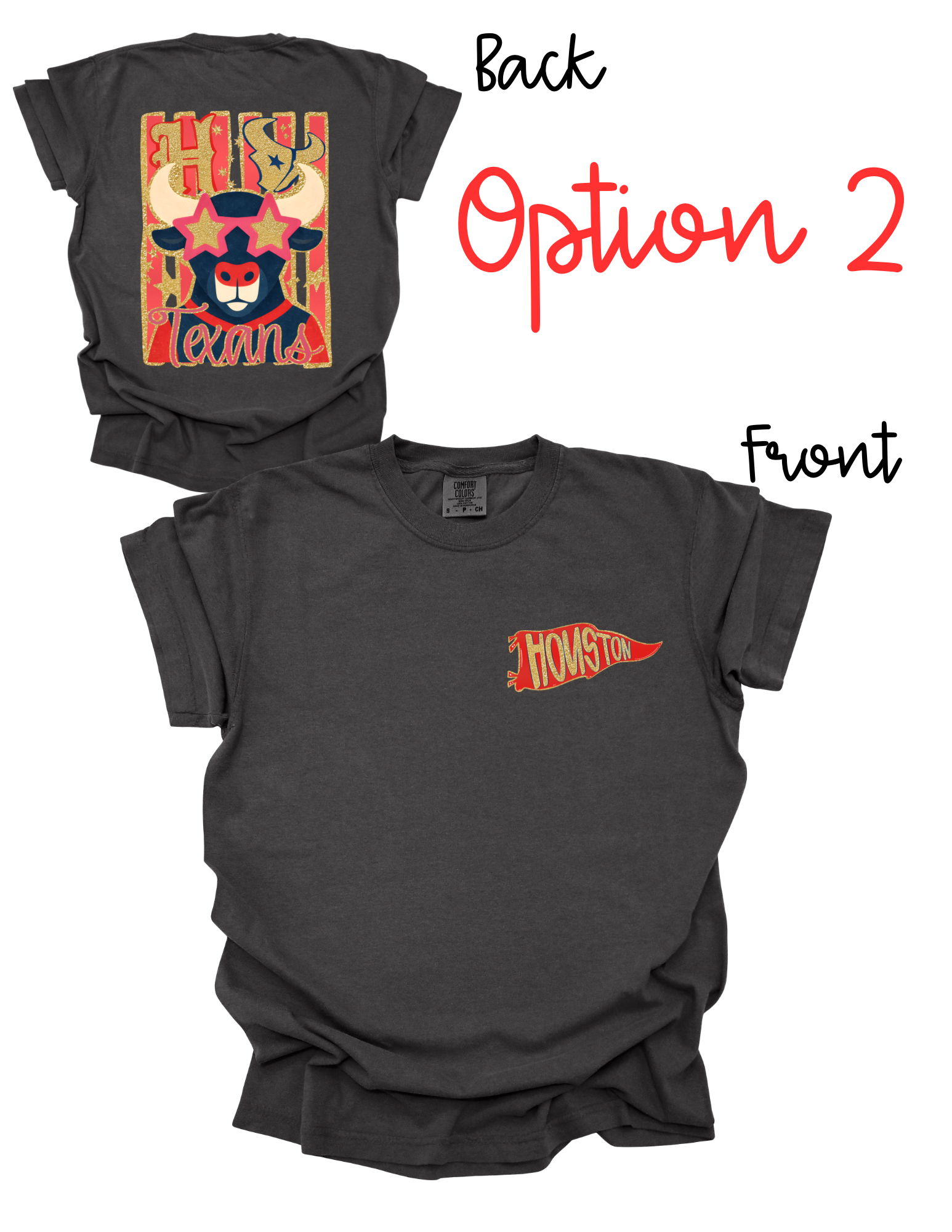 Comfort Colors Texans Tee Option 2 (Copy)